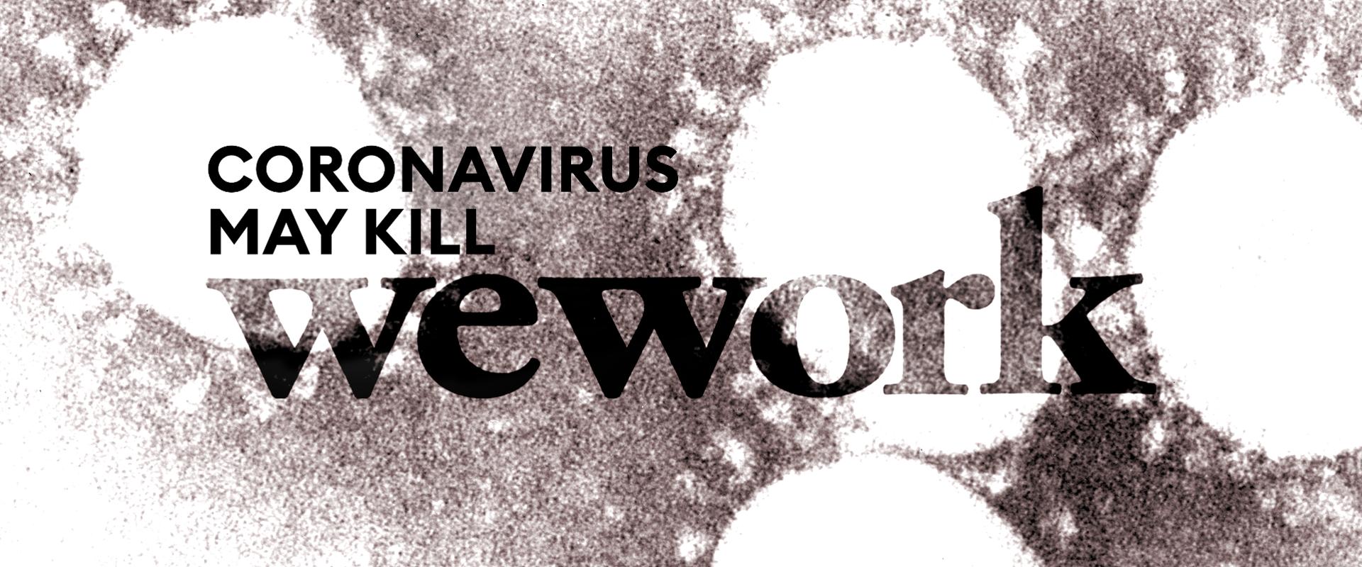 Will Coronavirus Kill Coworking?