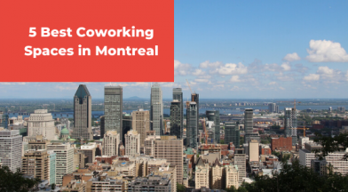 5 Best Coworking Spaces In Montreal