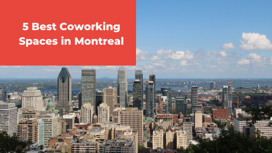 Best Coworking Spaces In Montreal