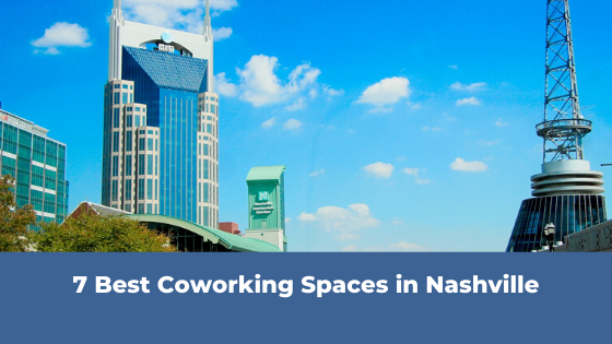 Best Coworking Spaces Nashville
