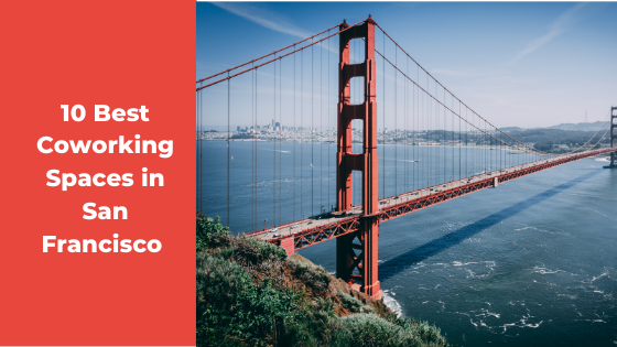 Best San Francisco Coworking Space